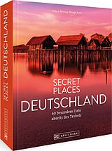 Fester Einband Secret Places Deutschland von Jochen Müssig, Margit Kohl
