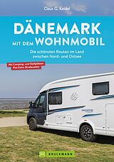 Kartonierter Einband Dänemark mit dem Wohnmobil von Claus G. Keidel