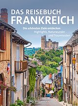 E-Book (epub) Das Reisebuch Frankreich von Constanze Wimmer, Jürgen Zichnowitz, Silke Heller-Jung