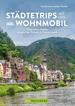 E-Book (epub) Städtetrips mit dem Wohnmobil von Udo Bernhart, Herbert Taschler
