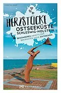 E-Book (epub) Herzstücke an der Ostseeküste Schleswig-Holstein von Christine Lendt