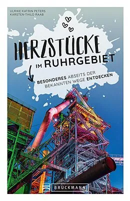 E-Book (epub) Herzstücke im Ruhrgebiet von Ulrike Katrin Peters, Karsten-Thilo Raab