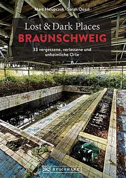 E-Book (epub) Lost &amp; Dark Places Braunschweig von Marc Halupczok