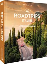 Kartonierter Einband Roadtrips Italien von Nana Claudia Nenzel