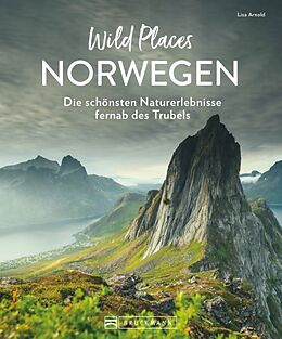 Fester Einband Wild Places Norwegen von Lisa Arnold