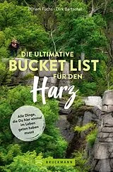 E-Book (epub) Die ultimative Bucket List für den Harz von Miriam Fuchs