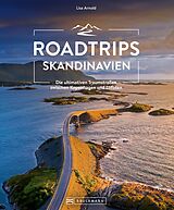 E-Book (epub) Roadtrips Skandinavien von Lisa Arnold