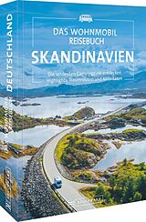 Kartonierter Einband Das Wohnmobil Reisebuch Skandinavien von Diverse Diverse, Michael Moll