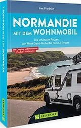 Kartonierter Einband Normandie mit dem Wohnmobil von Ines Friedrich