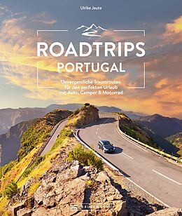 Fester Einband Roadtrips Portugal von Ulrike Jeute