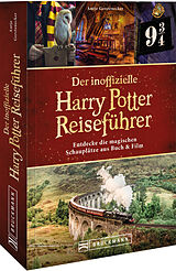 Kartonierter Einband Der inoffizielle Harry Potter Reiseführer von Antje Gerstenecker, Annina Gerstenecker