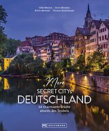 E-Book (epub) More Secret Citys Deutschland von Silke Martin, Doris Mundus, Thomas Bickelhaupt