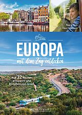 E-Book (epub) Europa mit dem Zug entdecken von Klaus Viedebantt