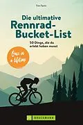 E-Book (epub) Die ultimative Rennrad-Bucket-List von Tim Farin
