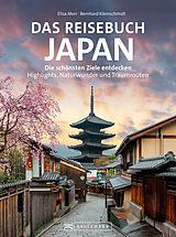 Kartonierter Einband Das Reisebuch Japan von Elisa Mori, Bernhard Kleinschmidt