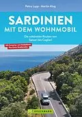 E-Book (epub) Sardinien mit dem Wohnmobil Die schönsten Routen von Sassari bis Cagliari von Petra Lupp, Martin Klug