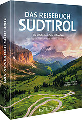 Kartonierter Einband Das Reisebuch Südtirol von Eugen E. Hüsler