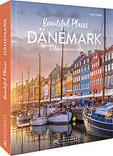 Fester Einband Beautiful Places Dänemark von Udo Haafke