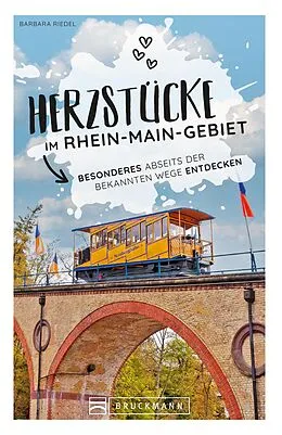 E-Book (epub) Herzstücke im Rhein-Main-Gebiet von Barbara Riedel