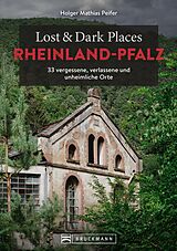 E-Book (epub) Lost & Dark Places Rheinland-Pfalz von Holger Mathias Peifer