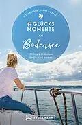 E-Book (epub) #Glücksmomente am Bodensee von Stefan Blank, Ulrike Niederer