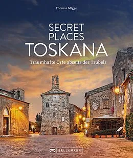 E-Book (epub) Secret Places Toskana von Thomas Migge