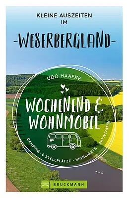 E-Book (epub) Wochenend & Wohnmobil Kleine Auszeiten im Weserbergland von Udo Haafke