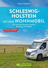 E-Book (epub) Schleswig-Holstein mit dem Wohnmobil von Marion Landwehr