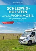 E-Book (epub) Schleswig-Holstein mit dem Wohnmobil von Marion Landwehr