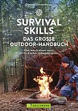 E-Book (epub) Survival Skills - Das große Outdoor-Handbuch von Dominik Knausenberger