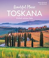 Fester Einband Beautiful Places Toskana von Sabine Mischnat