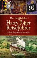 E-Book (epub) Der inoffizielle Harry Potter Reiseführer von Antje Gerstenecker