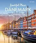 E-Book (epub) Beautiful Places Dänemark von Udo Haafke