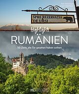 Fester Einband Highlights Rumänien von Ruth Haberhauer, Jürgen Haberhauer