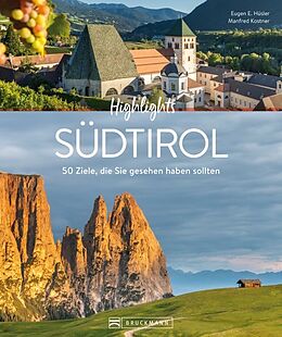 Fester Einband Highlights Südtirol von Eugen E. Hüsler