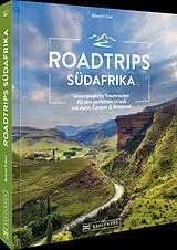 Kartonierter Einband Roadtrips Südafrika von Roland F. Karl