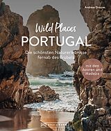 E-Book (epub) Wild Places Portugal von Andreas Drouve