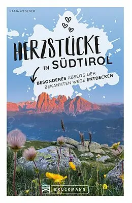 E-Book (epub) Herzstücke in Südtirol von Katja Wegener