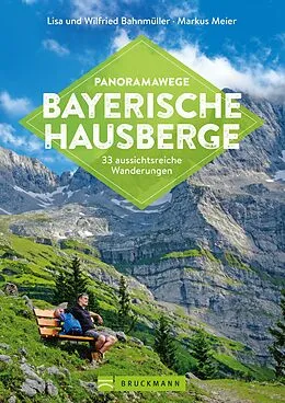 E-Book (epub) Panoramawege Bayerische Hausberge von Wilfried Bahnmüller, Lisa Bahnmüller