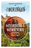 E-Book (epub) Kleine Auszeiten Wochenend &amp; Wohnmobil Thüringen von Rainer D. Kröll