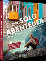 Kartonierter Einband Dein Solo-Abenteuer Europa von Barbara Riedel, Viktoria Urbanek