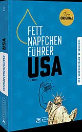 Kartonierter Einband (Kt) Fettnäpfchenführer USA von Kai Blum