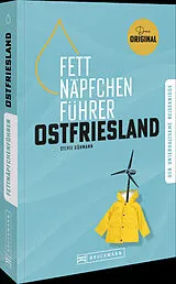 Kartonierter Einband Fettnäpfchenführer Ostfriesland von Sylvie Gühmann