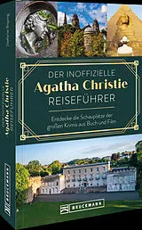Kartonierter Einband Der inoffizielle Agatha Christie Reiseführer von Stefanie Bisping