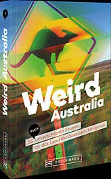 Kartonierter Einband (Kt) Weird Australia von Christina Zierold