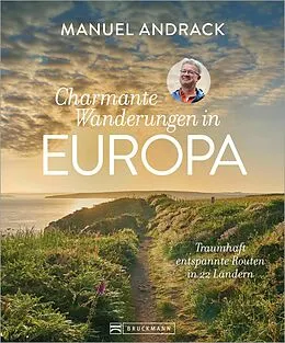 E-Book (epub) Charmante Wanderungen in Europa von Manuel Andrack