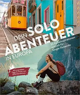 E-Book (epub) Dein Solo-Abenteuer Europa von Barbara Riedel, Viktoria Urbanek