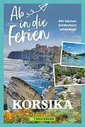 E-Book (epub) Ab in die Ferien Korsika von Marion Landwehr