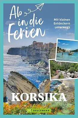E-Book (epub) Ab in die Ferien Korsika von Marion Landwehr
