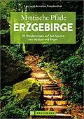 E-Book (epub) Mystische Pfade Erzgebirge von Annette Freudenthal, Lars Freudenthal